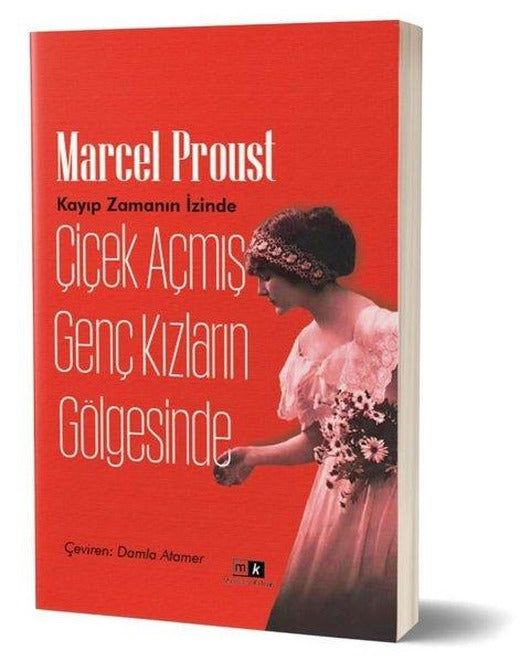Çiçek Açmış Genç Kızların Gölgesinde - Kayıp Zamanın İzinde 2.Kitap | MK Mirhan Kitap (İnce Kapak)