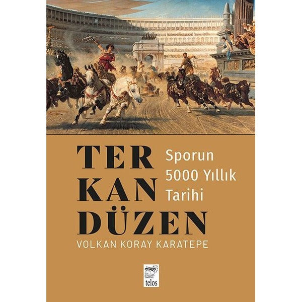 Ter Kan Düzen - Sporun 5000 Yıllık Tarihi | Telos Yayıncılık (İnce Kapak)
