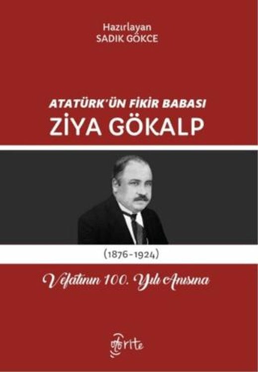 Atatürk'ün Fikir Babası Ziya Gökalp | Otorite Yayınları (Ciltsiz)