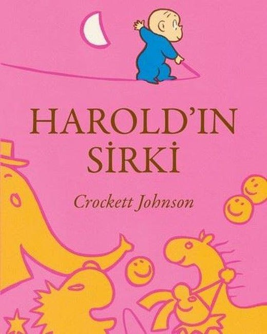 Harold'ın Sirki | Can Çocuk Yayınları (İnce Kapak)