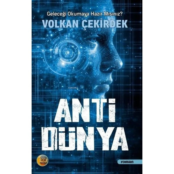 Anti Dünya - Geleceği Okumaya Hazır Mısınız? | Aysima Yayınları