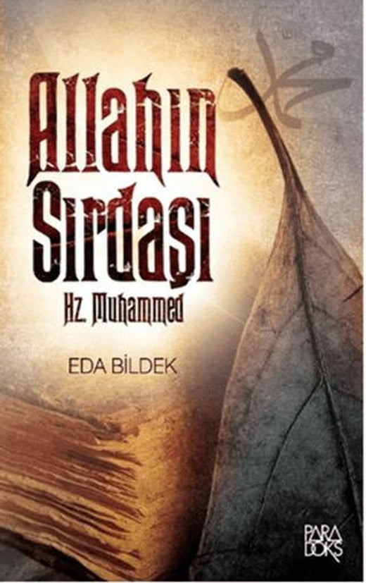 Allah'ın Sırdaşı Hz. Muhammed | Paradoks Yayınları (Ciltsiz)