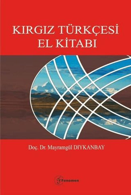 Kırgız Türkçesi El Kitabı | Fenomen Yayıncılık (Ciltsiz)