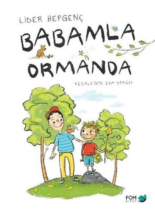 Babamla Ormanda | Fom Kitap
