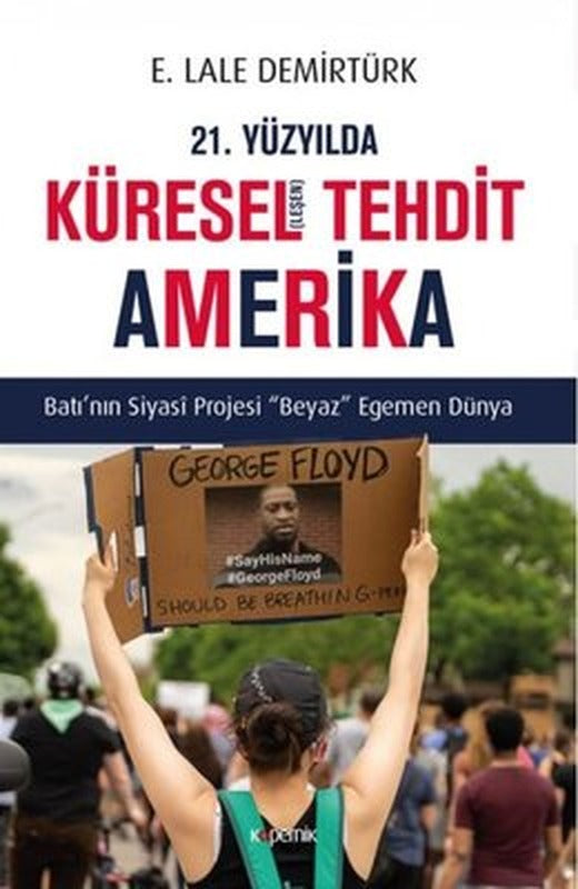 21. Yüzyılda Küreselleşen Tehdit Amerika | Kopernik Kitap