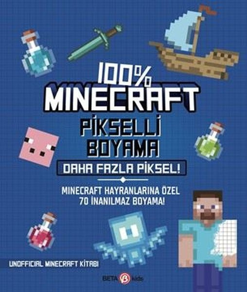 Minecraft Pikselli Boyama - Daha Fazla Piksel! | Beta Kids (İnce Kapak)