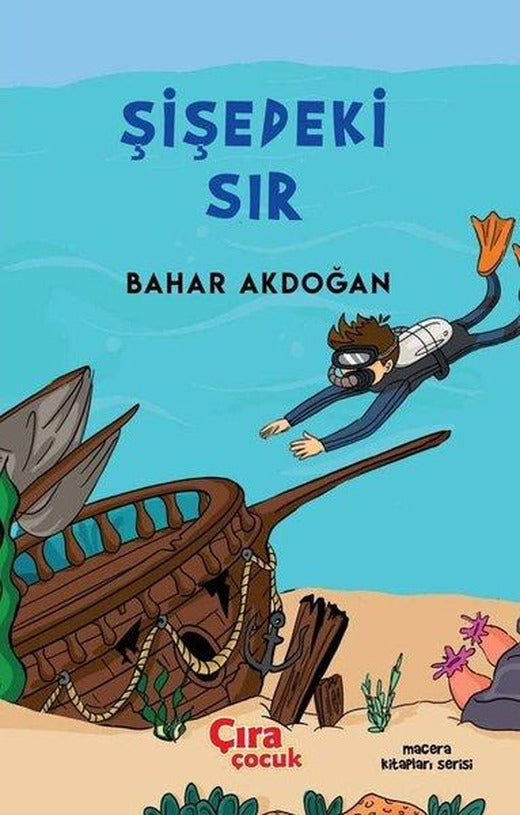 Şişedeki Sır | Çıra Çocuk Yayınları (İnce Kapak)
