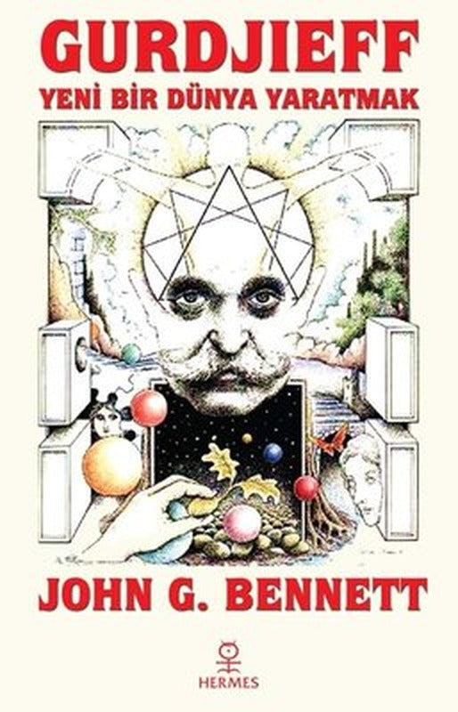 Gurdjieff: Yeni Bir Dünya Yaratmak | Hermes Yayınları