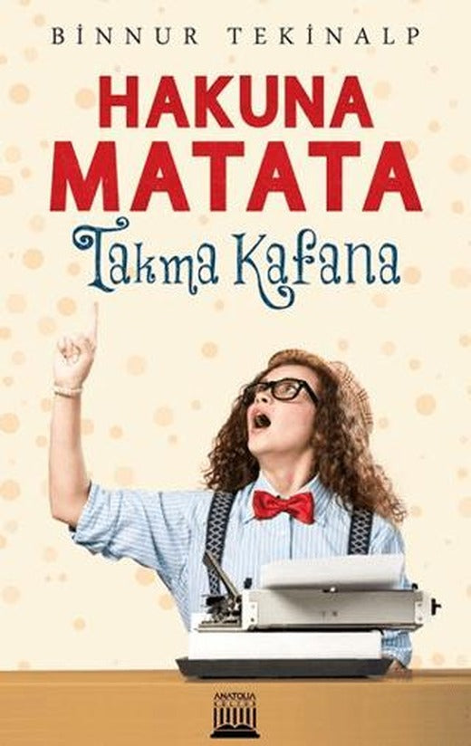 Hakuna Matata - Takma Kafana