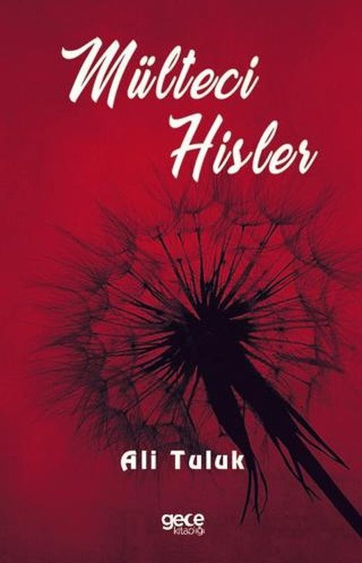 Mülteci Hisler | Gece Kitaplığı (Ciltsiz)