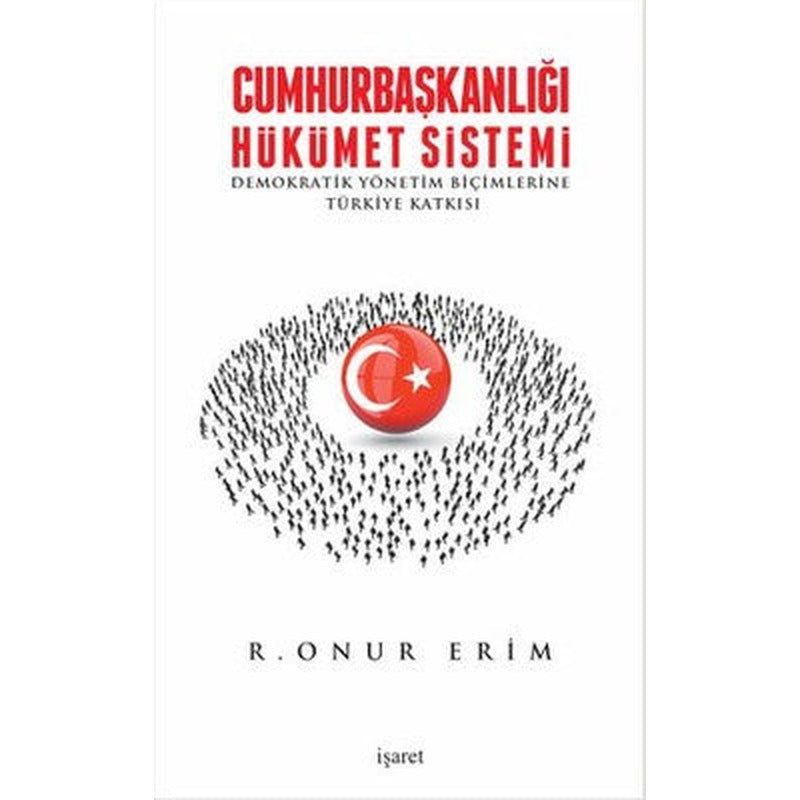 Cumhurbaşkanlığı Hükümet Sistemi | İşaret Yayınları