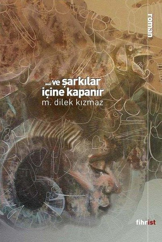 Ve Şarkılar İçine Kapanır | Fihrist (e-Kitap)