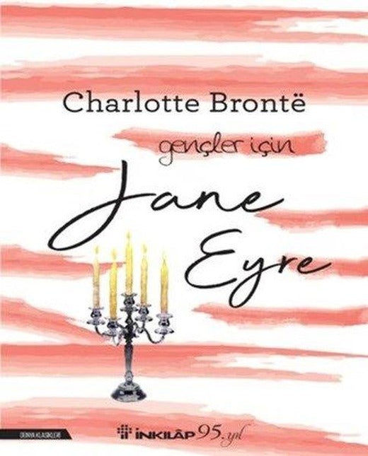 Jane Eyre-Gençler İçin | İnkılap Kitabevi - Dünya Edebiyatı Dizisi (İnce Kapak)