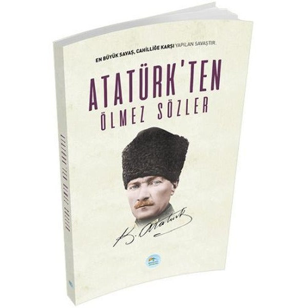 Atatürk'ten Ölmez Sözler | Maviçatı Yayınları (Ciltsiz)