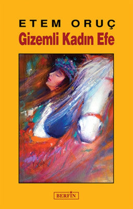Gizemli Kadın Efe | Berfin Yayınları