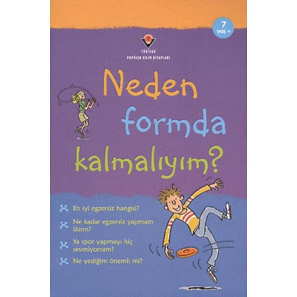 Neden Formda Kalmalıyım | Tübitak Yayınları