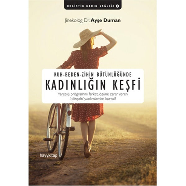 Ruh - Beden - Zihin Bütünlüğünde Kadınlığın Keşfi | Hayy Kitap