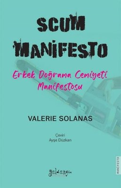 SCUM Manifesto Erkek Doğrama Cemiyeti Manifestosu | Güldünya Yayınları (İnce Kapak)