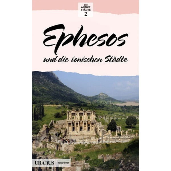 Ephesos und die Ionischen Stadte (Almanca)