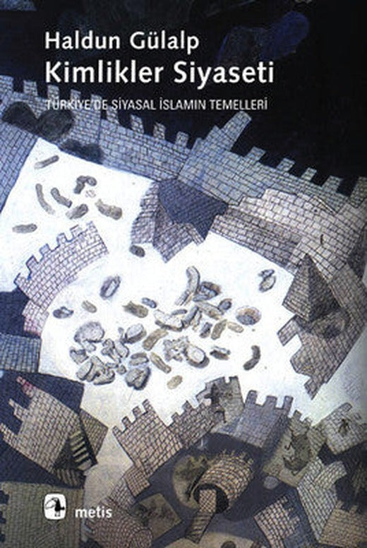 Kimlikler Siyaseti | Metis Yayınları