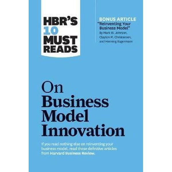 HBR's 10 Must Reads on Business Model Innovation | Harvard Business Review Press (İnce Kapak)