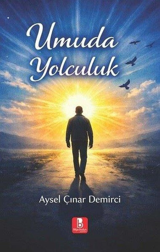 Umuda Yolculuk | Bilge Budun Yayınları (İnce Kapak)