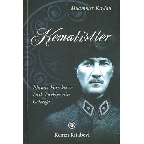 Kemalistler | Remzi Kitabevi
