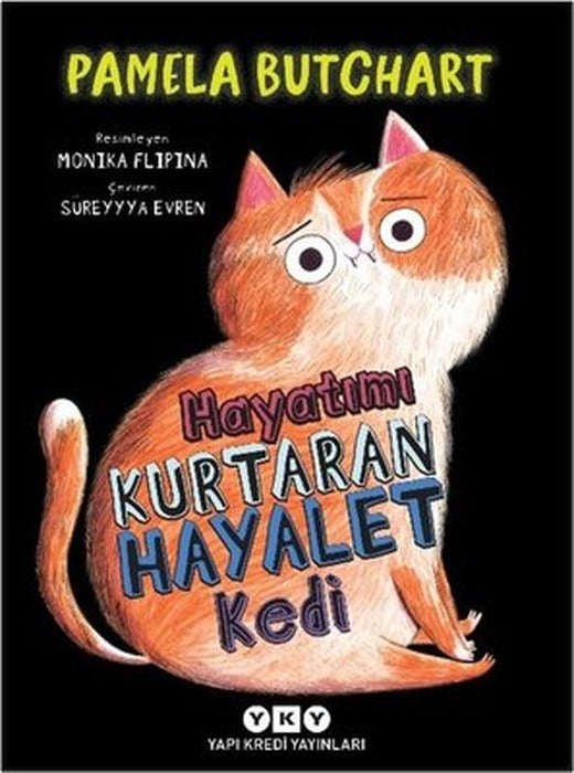 Hayatımı Kurtaran Hayalet Kedi | Yapı Kredi Yayınları (İnce Kapak)
