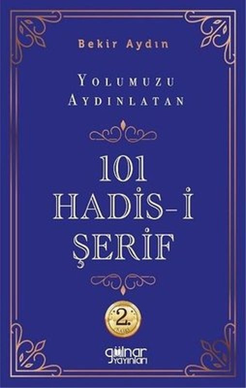 Yolumuzu Aydınlatan 101 Hadis-i Şerif | Gülnar Yayınları (İnce Kapak)