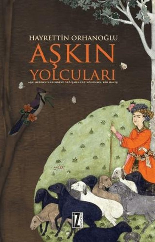 Aşkın Yolcuları | İz Yayıncılık (Ciltsiz)