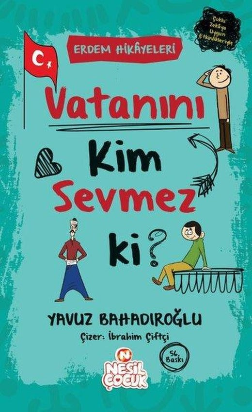 Vatanını Kim Sevmez ki! | Nesil Çocuk Yayınları (İnce Kapak)