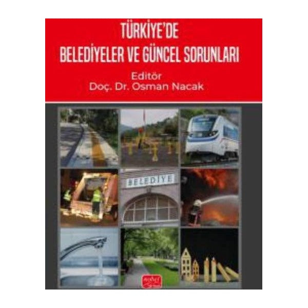 Türkiye’de Belediyeler ve Güncel Sorunları | Nobel Bilimsel Eserler (Ciltsiz)