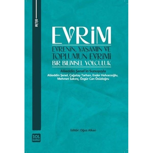 Evrim: Evrenin Yaşamın ve Toplumun Evrimi - Bir Bilimsel Yolculuk | Sol Kültür Yayınları (İnce Kapak)