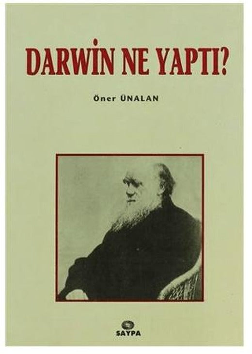 Darwin Ne Yaptı? | Saypa Yayın Dağıtım (Ciltsiz)