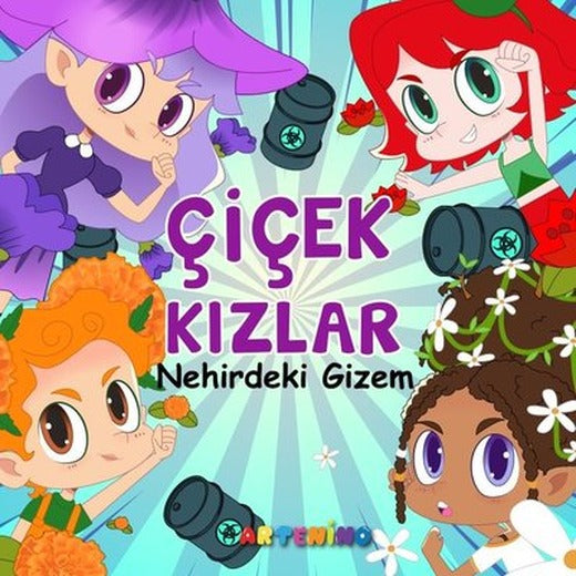 Çiçek Kızlar - Nehirdeki Gizem | Artenino Yayıncılık