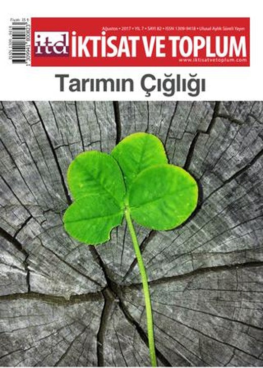 İktisat ve Toplum Dergisi Sayı: 82 Ağustos 2017 | İktisat ve Toplum Dergisi (Ciltsiz)