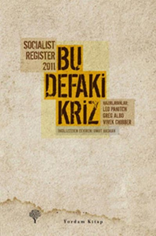 Socialist Register 2011 - Bu Defaki Kriz | Yordam Kitap - Kuram / Güncel Dizisi (e-Kitap)