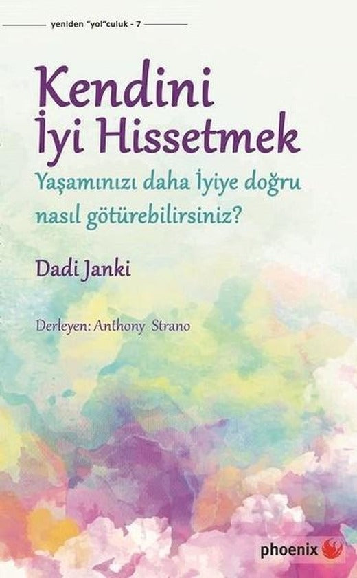 Kendini İyi Hissetmek | Phoenix (İnce Kapak)