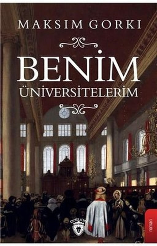 Benim Üniversitelerim | Dorlion Yayınevi