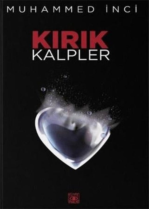 Kırık Kalpler | Aşiyan Yayınları (Ciltsiz)