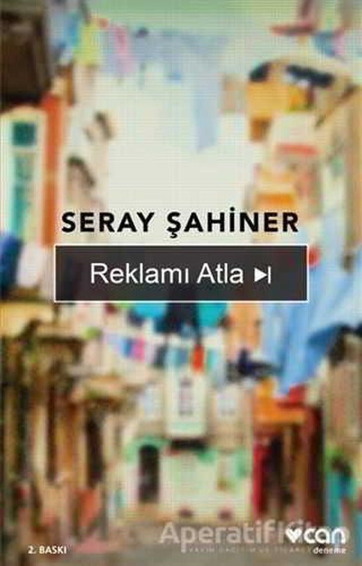 Reklamı Atla - Seray Şahiner - Can Yayınları | Can Yayınları