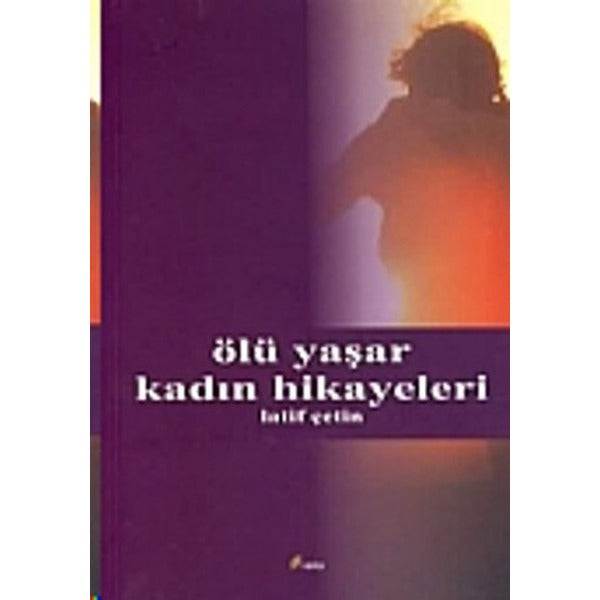 Ölü Yaşar Kadın Hikayesi