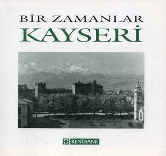 Bir Zamanlar Kayseri