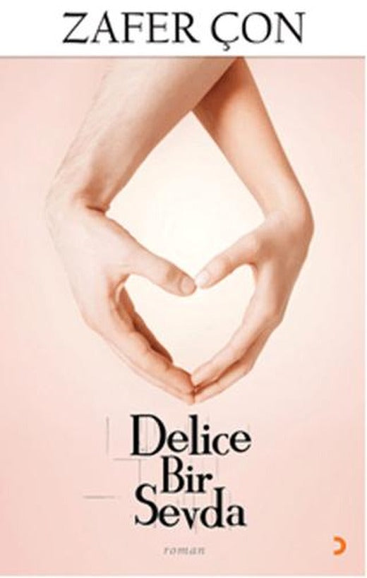 Delice Bir Sevda