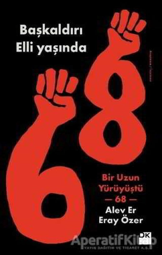 68 - Başkaldırı 50 Yaşında - Alev Er - Doğan Kitap