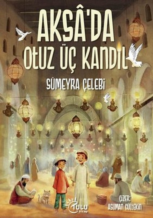 Aksa'da 33 Kandil | Tulu Kitap (İnce Kapak )