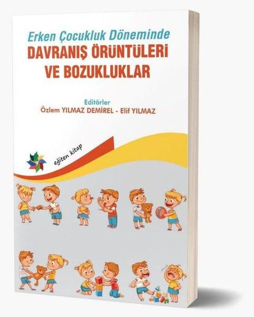 Davranış Örüntüleri ve Bozukluklar - Erken Çocukluk Döneminde | Eğiten Kitap (İnce Kapak)