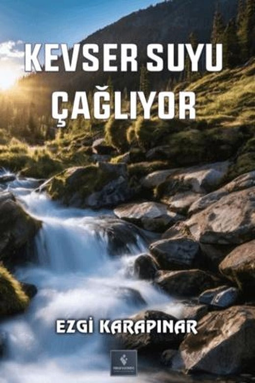 Kevser Suyu Çağlıyor