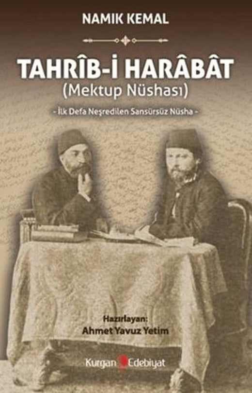 Tahrib-i Harabat (Mektup Nüshası) İlk Defa Neşredilen Sansürsüz Nüsha | Kurgan Edebiyat (Ciltsiz)