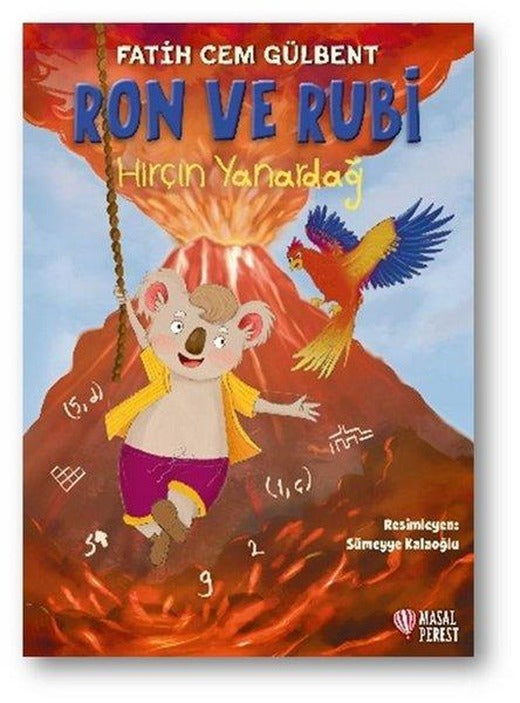 Ron ve Rubi - Hırçın Yanardağ | Masalperest (İnce Kapak)